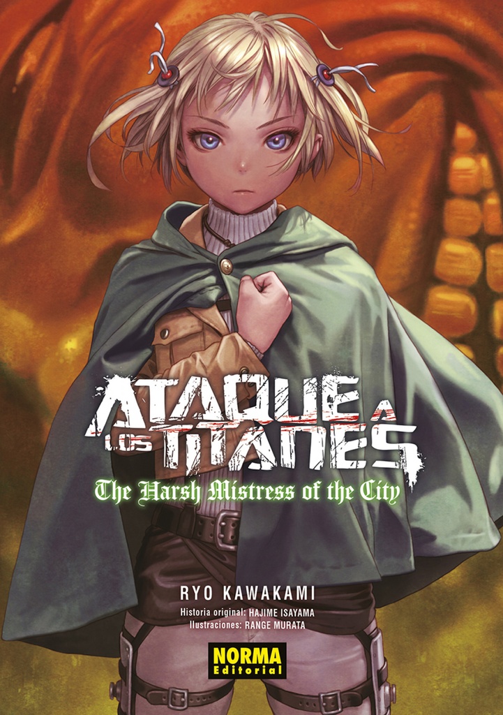 ATAQUE A LOS TITANES: THE HARSH MISTRESS OF THE CITY (NOVELA)