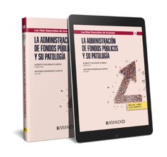 La administración de fondos públicos y su patología (Papel + e-book)