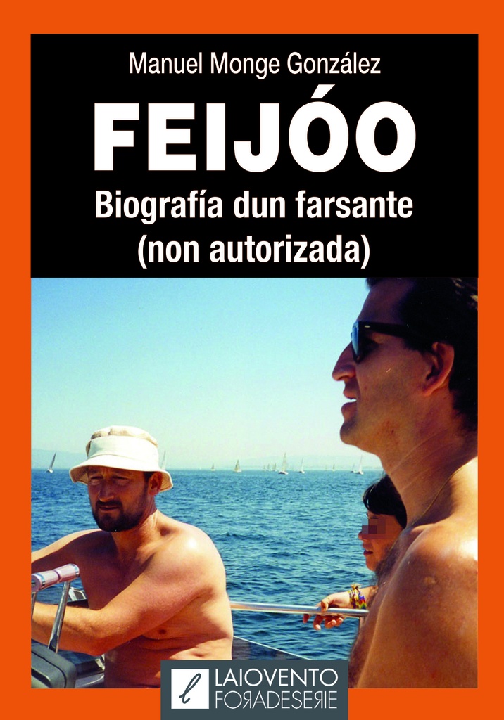 Feijóo. Biografía dun farsante