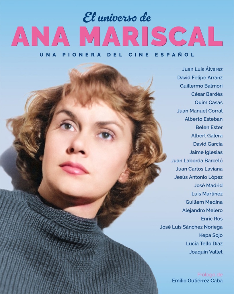 EL UNIVERSO DE ANA MARISCAL. UNA PIONERA DEL CINE ESPAÑOL