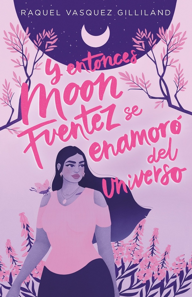 Y entonces Moon Fuentez se enamoró del universo