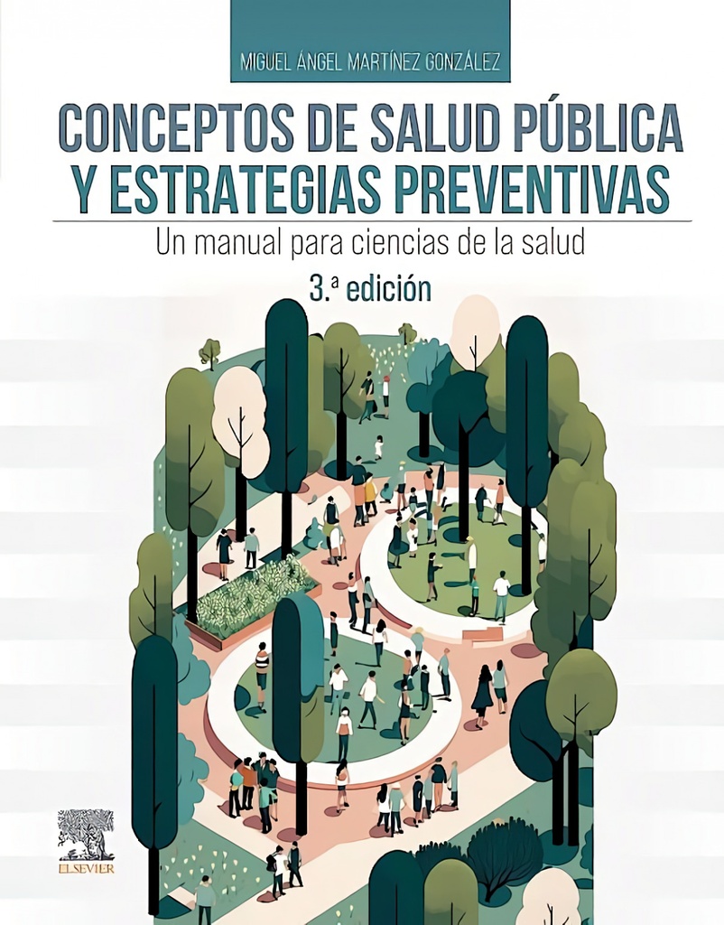 CONCEPTOS DE SALUD PUBLICA Y ESTRATEGIAS PREVENTIVAS 3ª ED