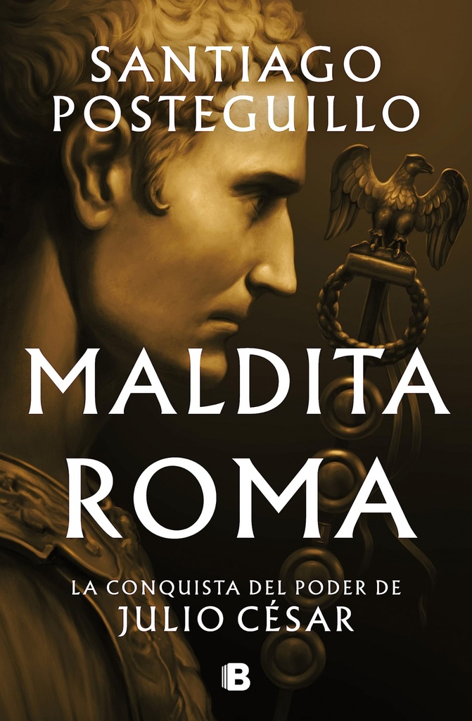 Maldita Roma (Serie Julio César 2)