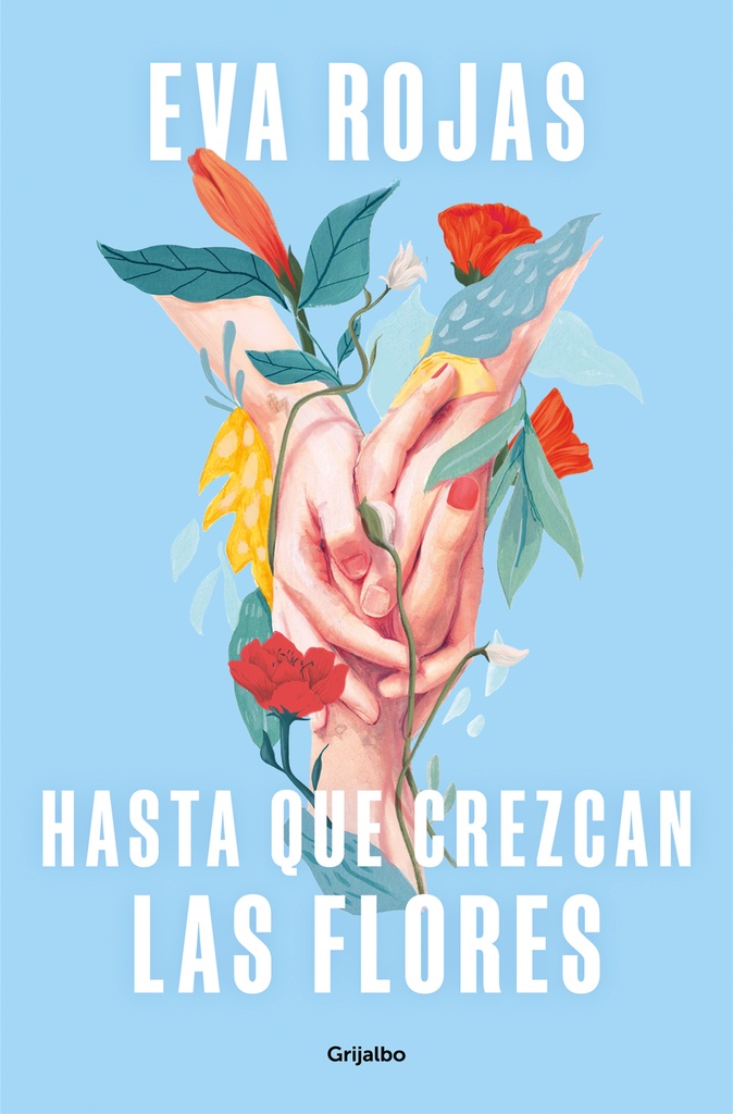 Hasta que crezcan las flores