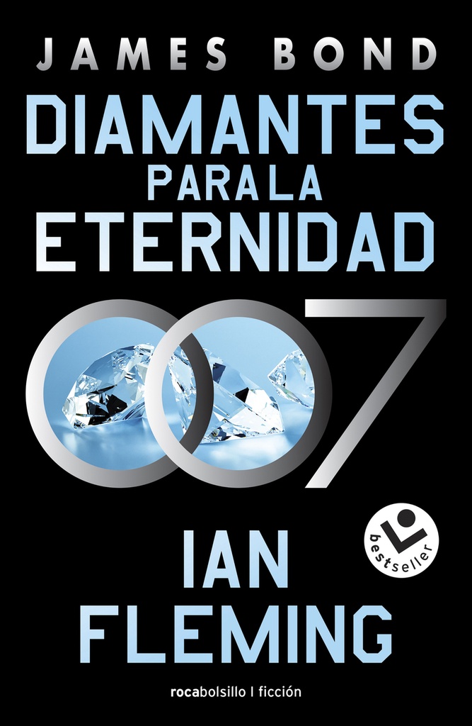 Diamantes para la eternidad (James Bond 007 Libro 4)