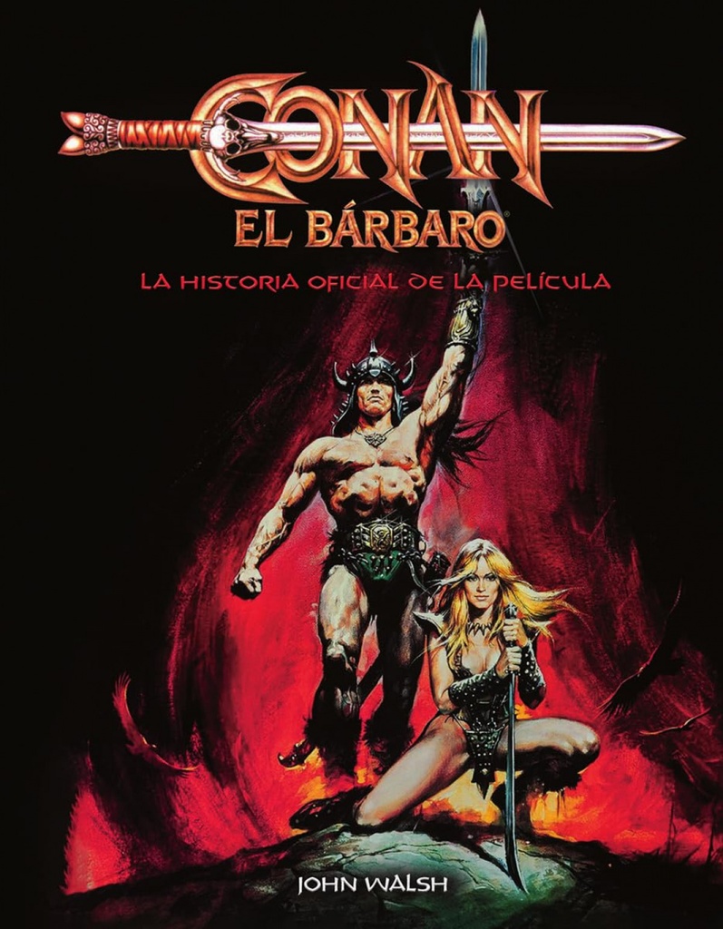 CONAN EL BARBARO: LA HISTORIA OFICIAL DE LA PELICULA