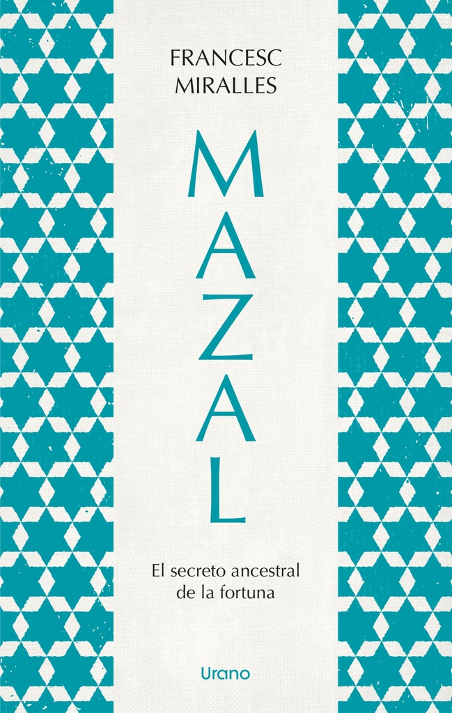 Mazal.El secreto ancestral de la fortuna