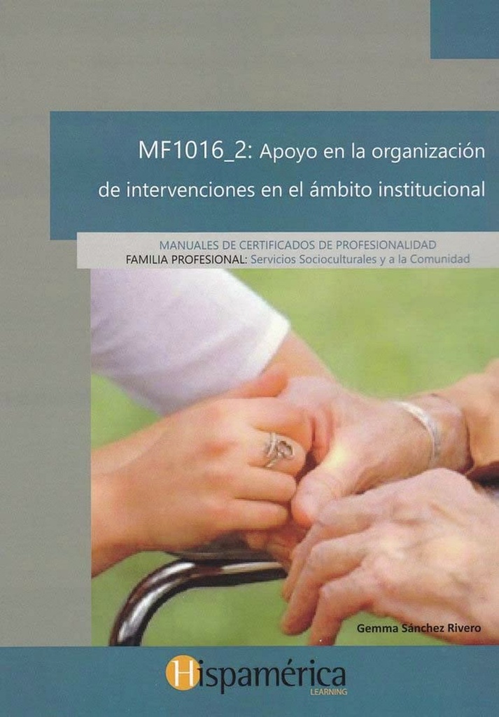 MF1016_2 Apoyo en la organización de intervenciones en el ámbito institucional