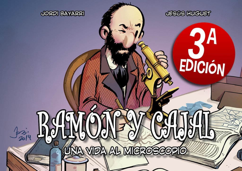 RAMON Y CAJAL. UNA VIDA AL MICROSCOPIO