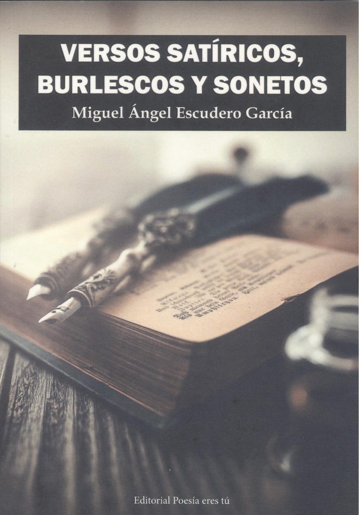 VERSOS SATÍRICOS, BURLESCOS Y SONETOS