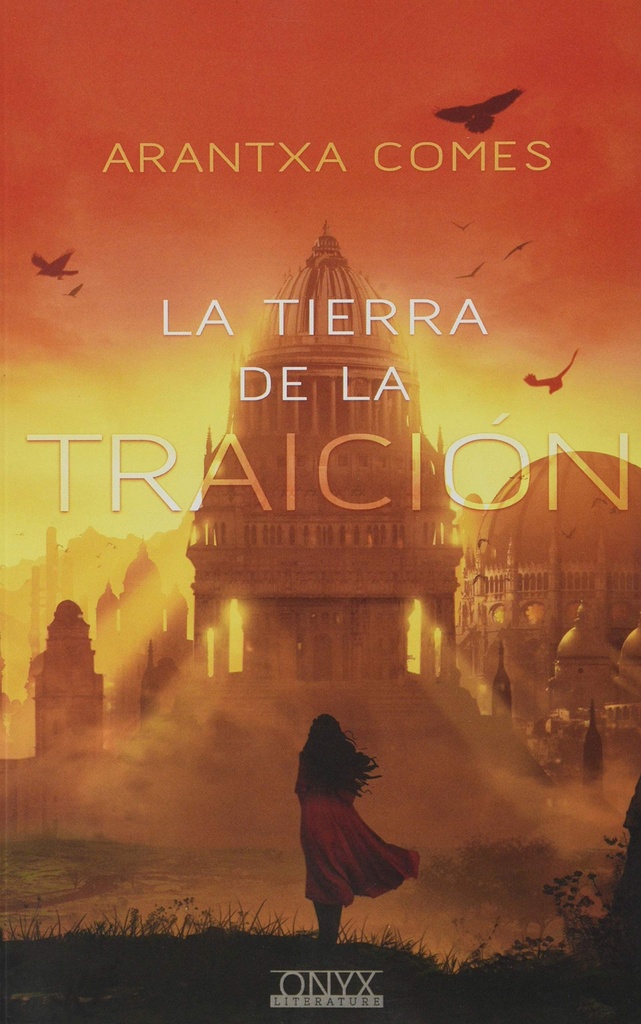 LA TIERRA DE LA TRAICIÓN