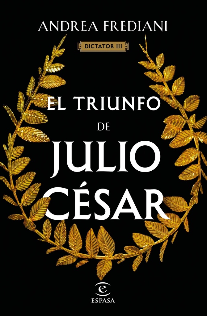 El triunfo de Julio César (Serie Dictator 3)