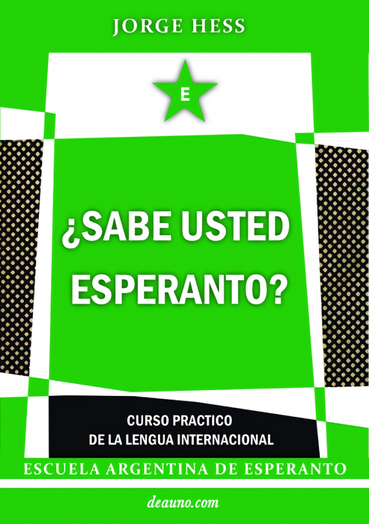 ¿Sabe usted Esperanto? - Curso práctico de la lengua internacional