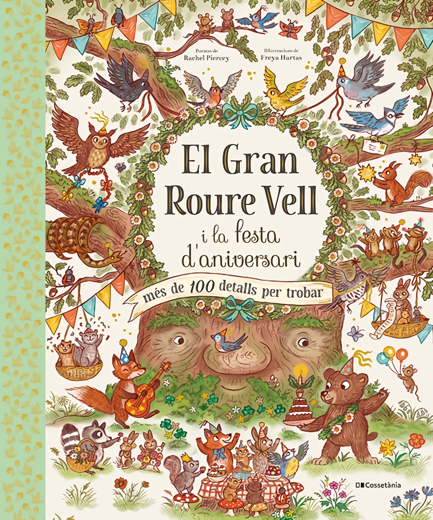 El Gran Roure Vell i la festa d´aniversari