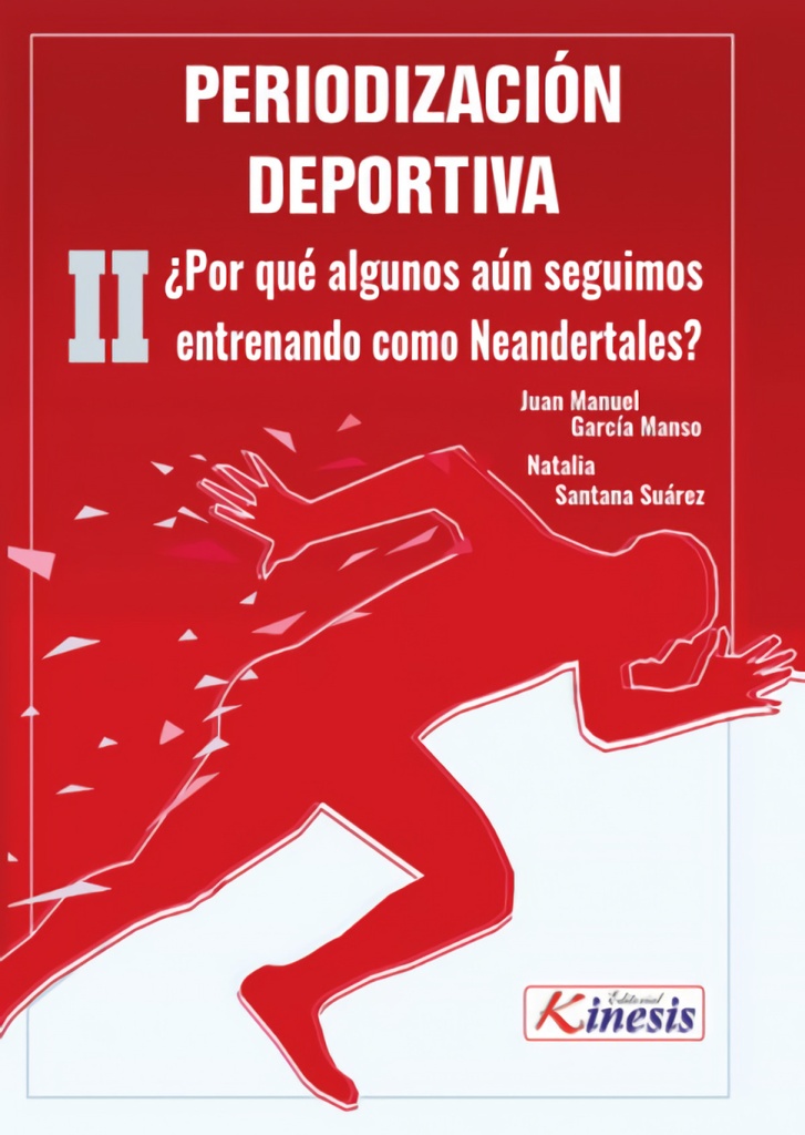 Periodización deportiva ¿Por qué algunos aún seguimos entrenando como neandertal