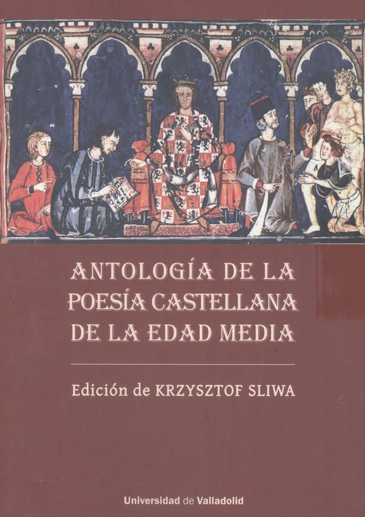 ANTOLOGÍA DE LA POESÍA CASTELLANA DE LA EDAD MEDIA