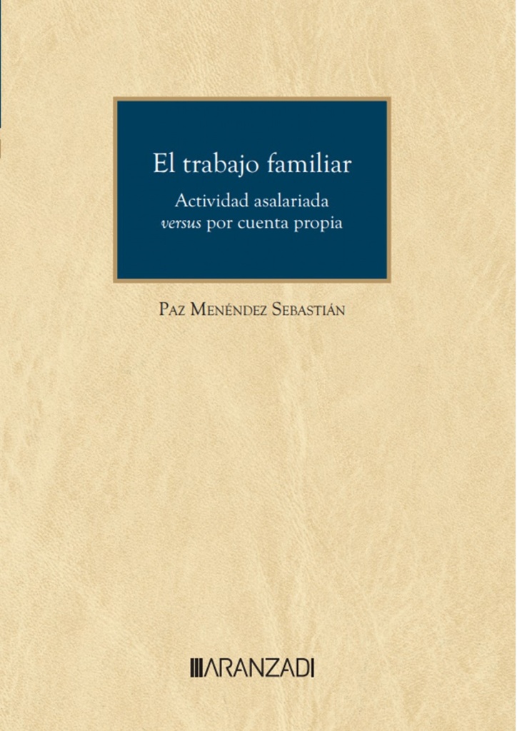 El trabajo familiar. Actividad asalariada versus por cuenta propi