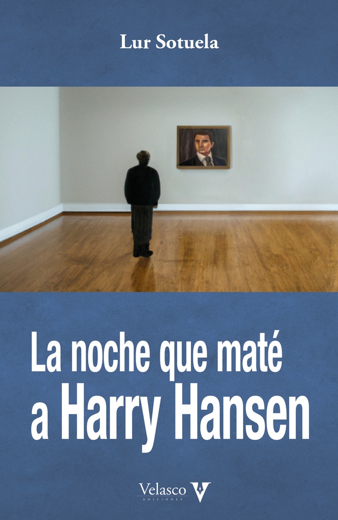 La noche que maté a Harry Hansen