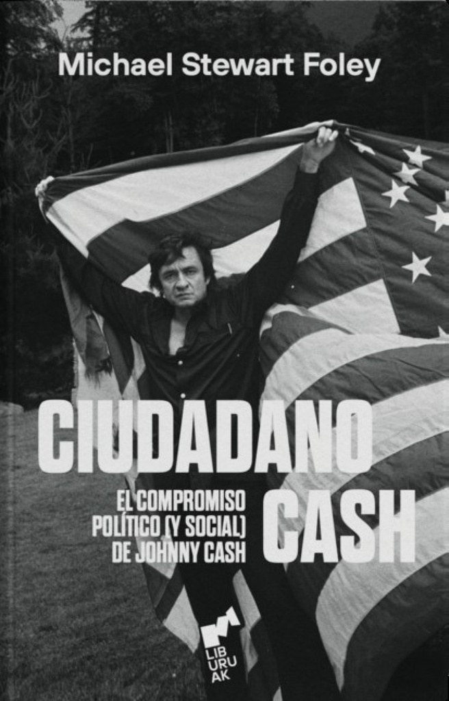 Ciudadano Cash. El compromiso político (y social) de Johnny