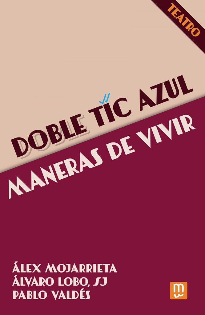 Doble tic azul - Maneras de vivir