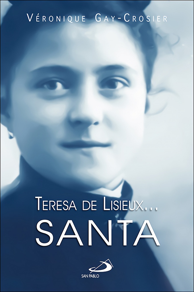 Teresa de Lisieux? Santa