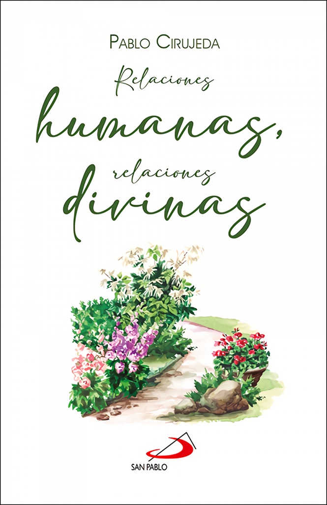 Relaciones humanas, relaciones divinas