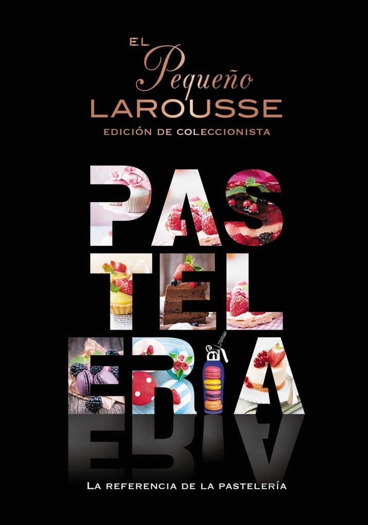 El Pequeño Larousse de la pastelería