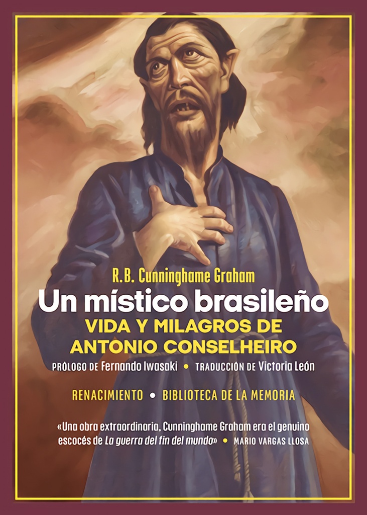 Un místico brasileño. Vida y milagros de Antonio Conselheiro