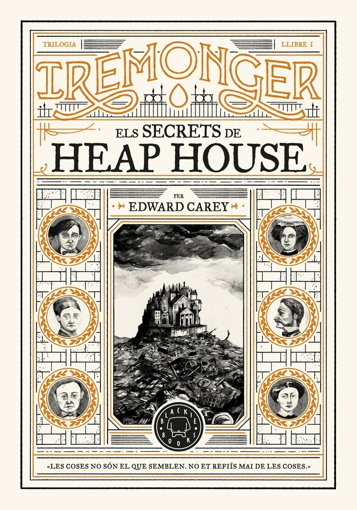 Trilogia IREMONGER 1: Els secrets de Heap House