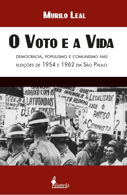 O voto e a vida - democracia, populismo e comunismo