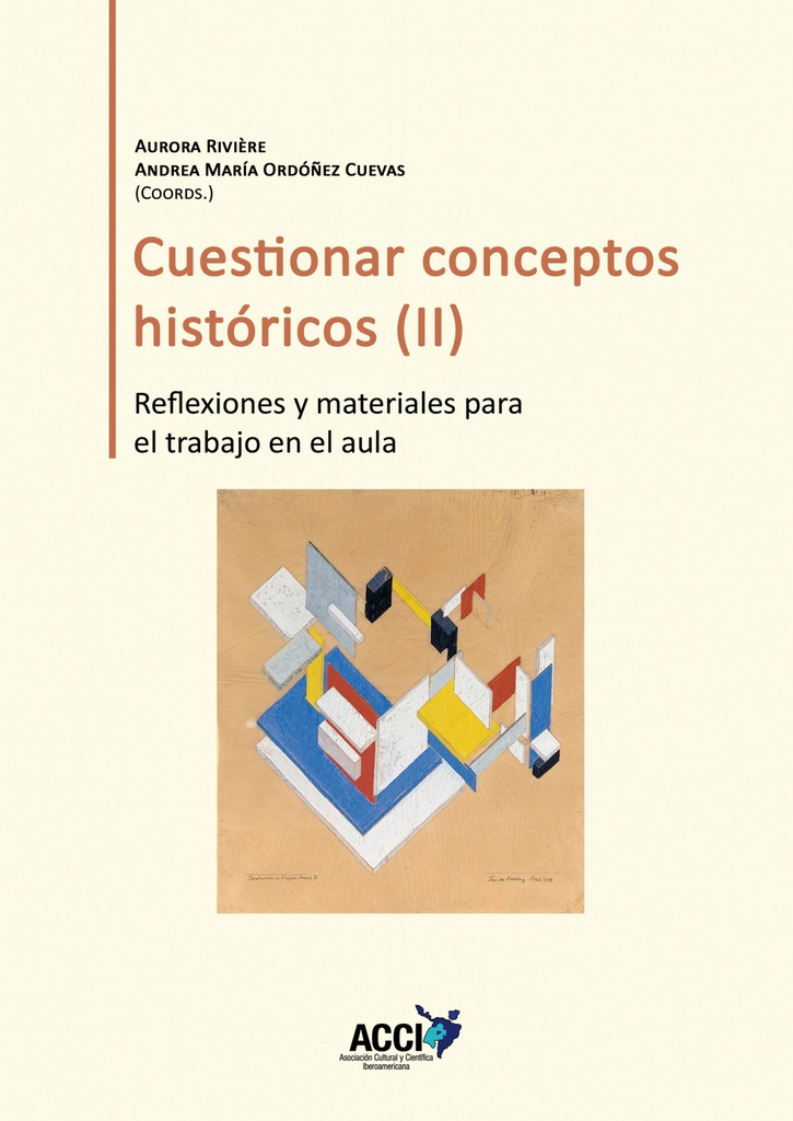 Cuestionar conceptos históricos II