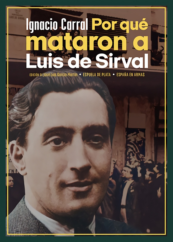 Por qué mataron a Luis de Sirval