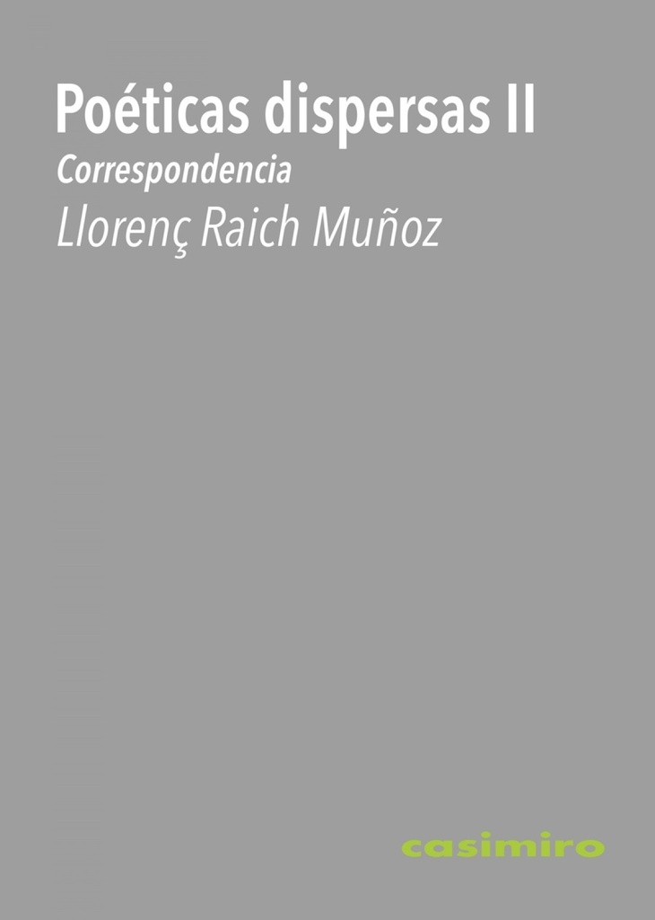 Poéticas dispersas II : Correspondencia