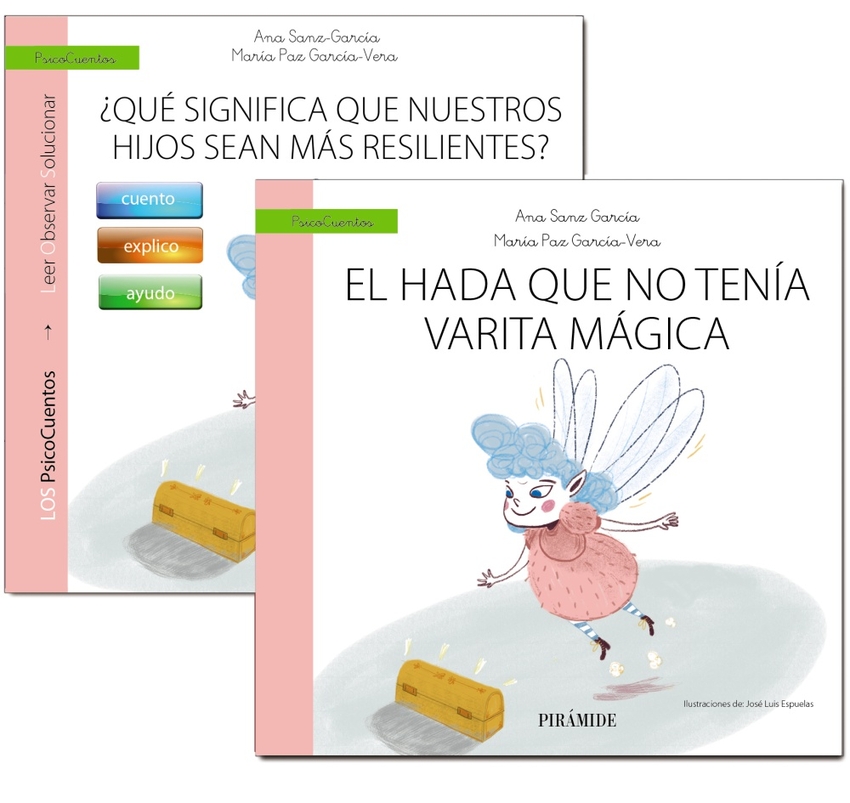 Guía: ¿Qué significa que nuestros hijos sean más resilientes?+Cuento: El hada sin varita mágica