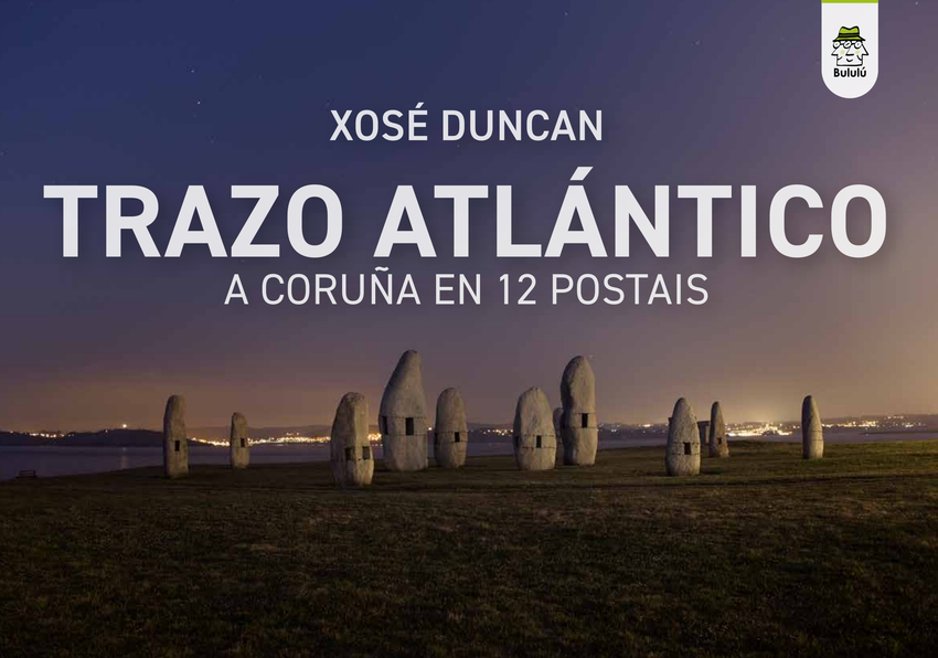 Trazo Atlántico (A Coruña en 12 postais)