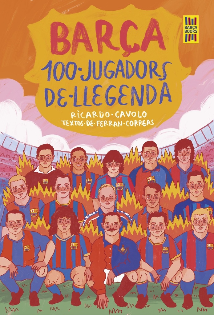 Barça. 100 jugadors de llegenda