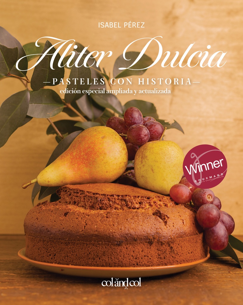 Aliter Dulcia. Pasteles con historia