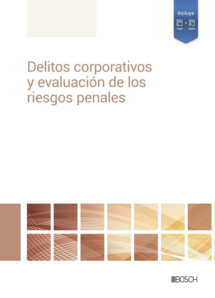 Delitos corporativos y evaluación de los riesgos penales