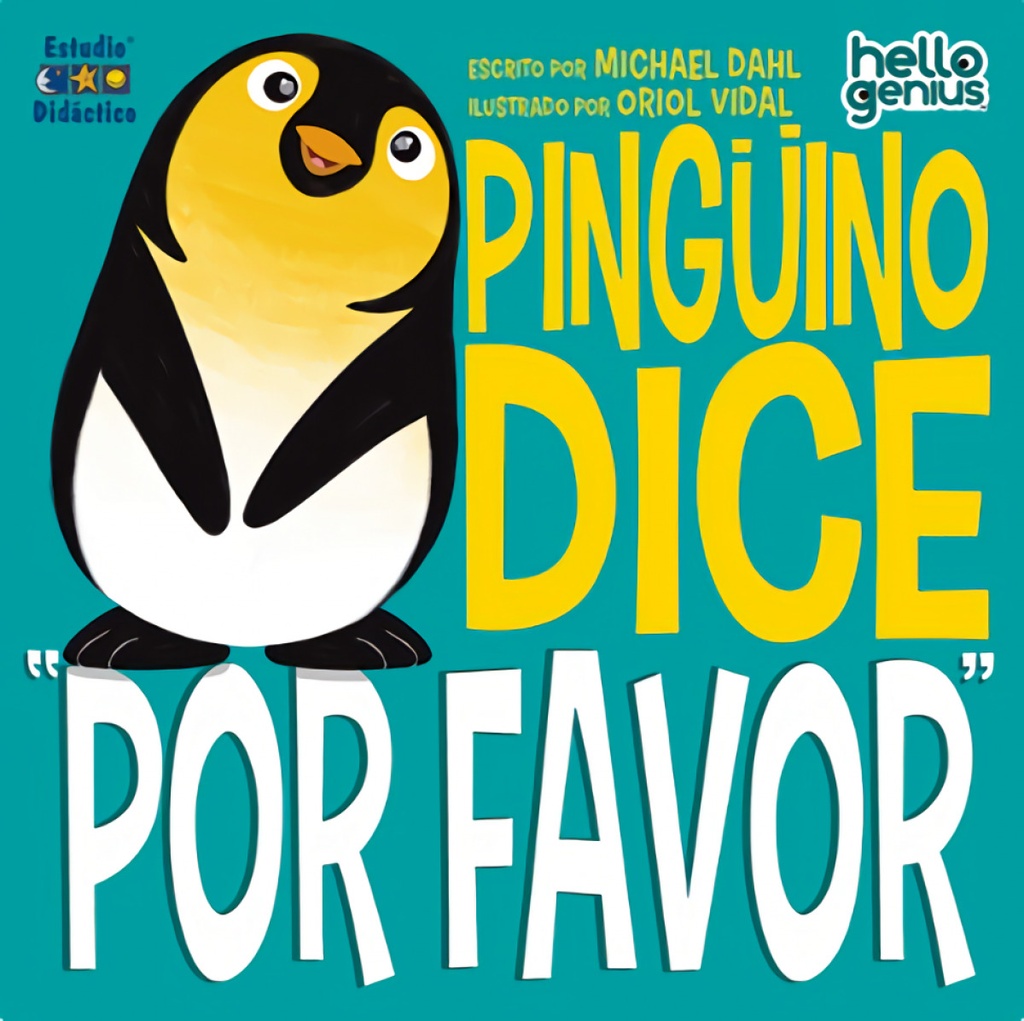 PINGÜINO DICE ´POR FAVOR´- LIBRO EDUCATIVO