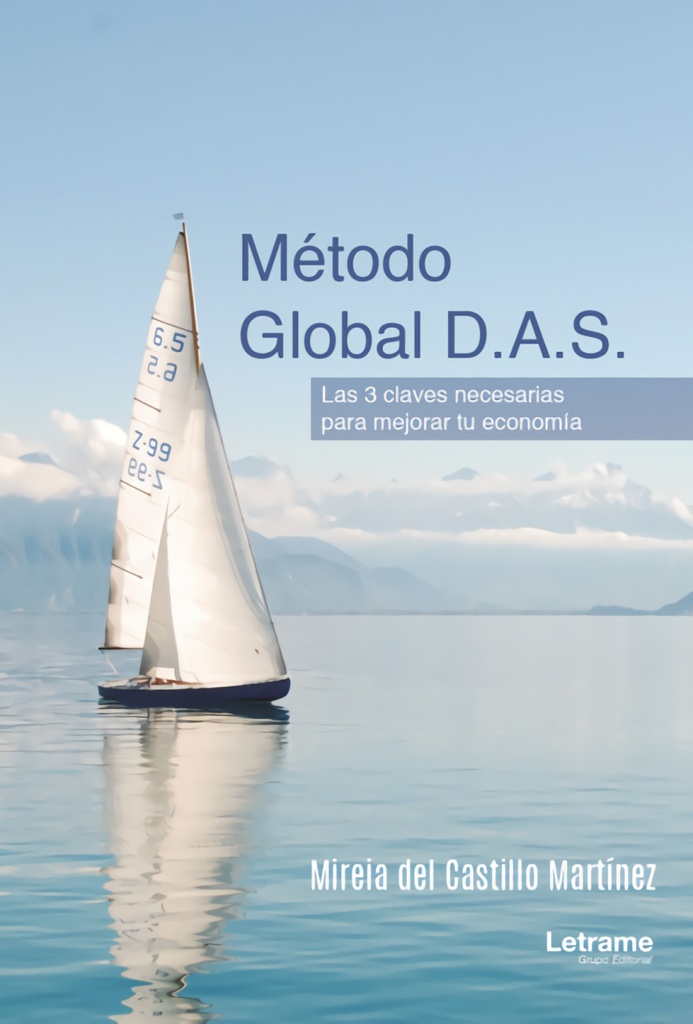 Método Global D.A.S. Las 3 claves necesarias para mejorar tu economía