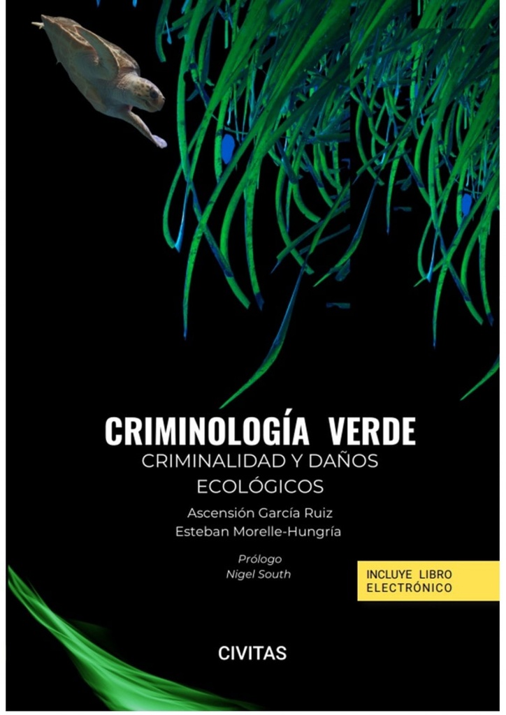 Criminología verde. Criminalidad y daños ecológicos (Papel + e-book)