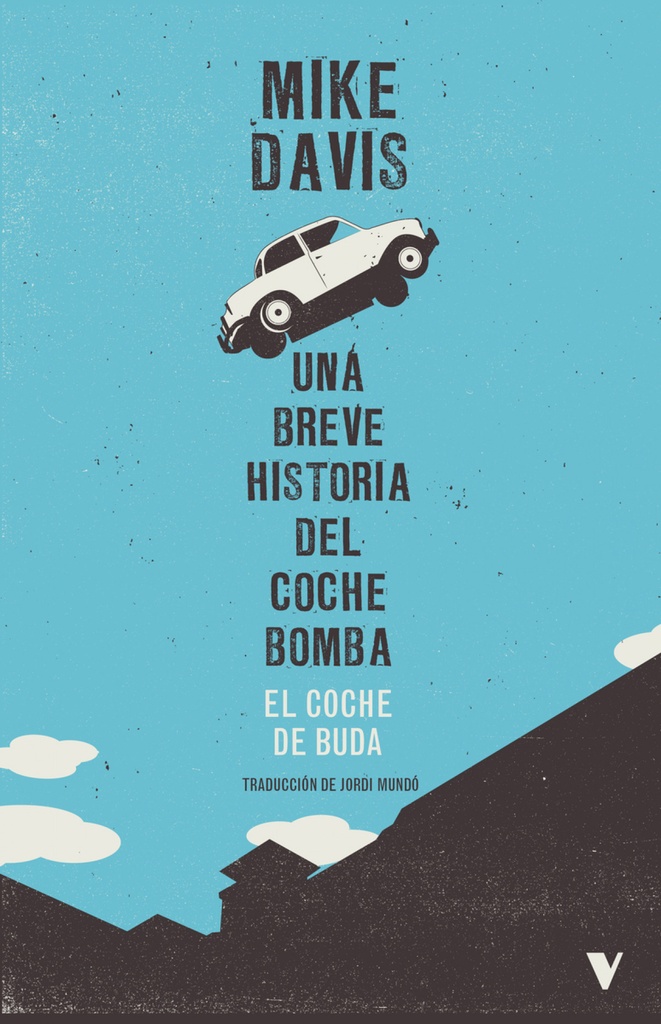 El coche de buda. Una breve historia del coche bomba