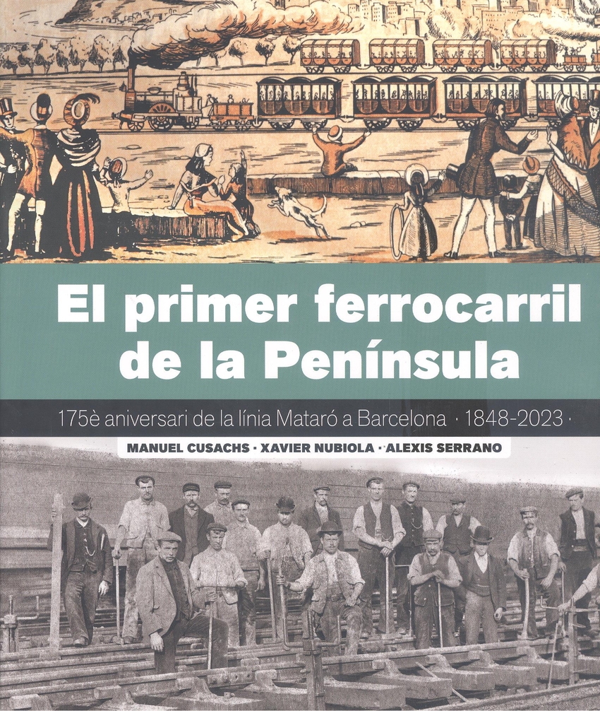 EL PRIMER FERROCARRIL DE LA PENÍNSULA