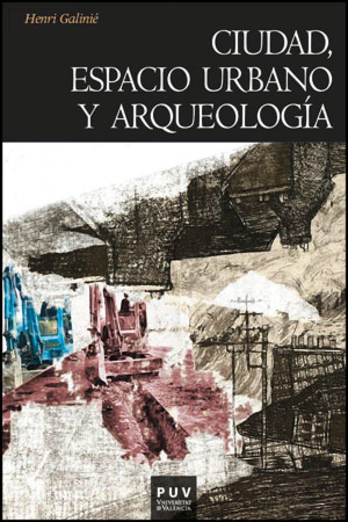 Ciudad, espacio urbano y arqueología