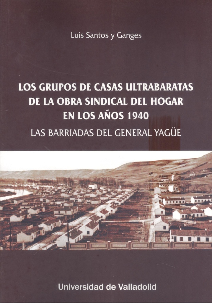 Grupos de casas ultrabaratas obra sindical hogar años 1940