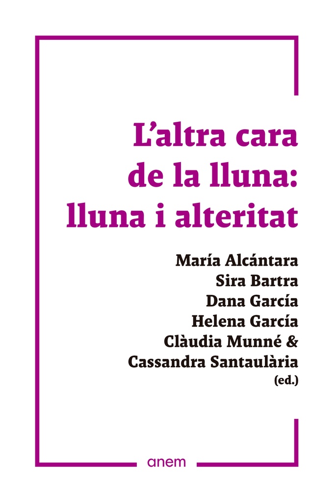 L´ALTRA CARA DE LA LLUNA: LLUNA I ALTERITAT