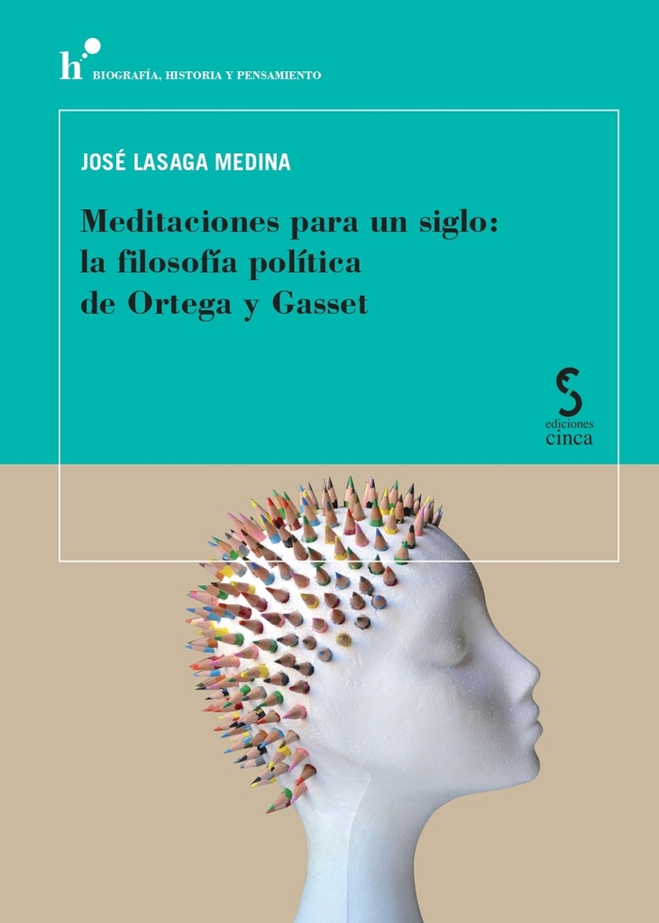 Meditaciones para un siglo: la filosofía política de Ortega y Gasset