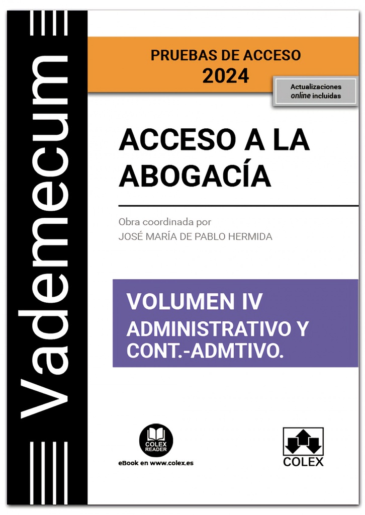 VADEMECUM ACCESO A LA ABOGACIA VOLUMEN IV PARTE ESPECIFICA