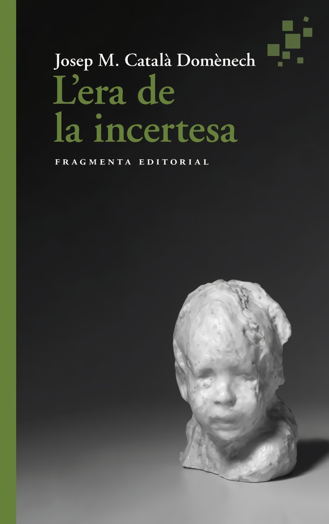 L´era de la incertesa