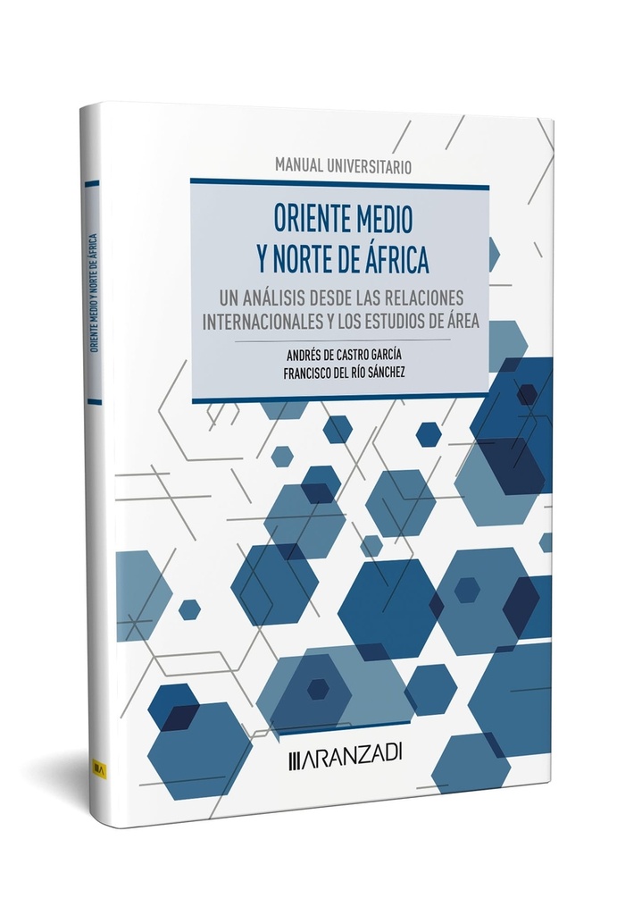 Oriente Medio y Norte de África: un análisis desde las Relaciones Internacionales y los Estudios de Área